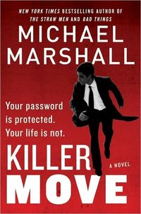 Killer Move by Michael Marshall Smith