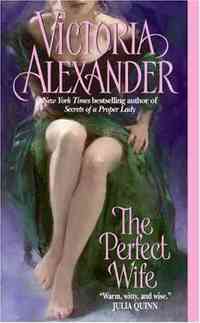 The Perfect Wife by Victoria Alexander
