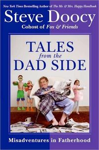 Tales from the Dad Side by Steve Doocy
