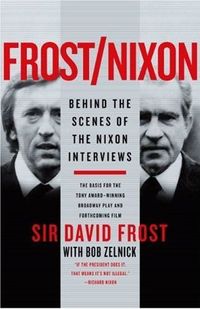 Frost/Nixon by David Frost