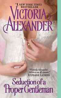 Seduction of a Proper Gentleman by Victoria Alexander
