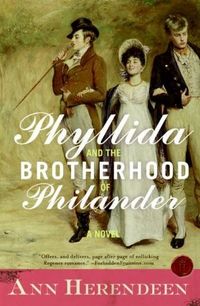 Phyllida and the Brotherhood of Philander by Ann Herendeen