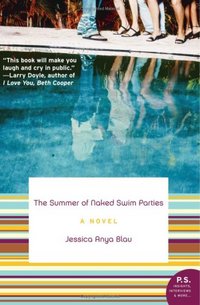 The Summer of Naked Swim Parties by Jessica Anya Blau