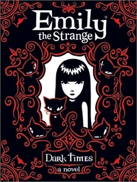 Emily The Strange: Dark Times by Rob Reger