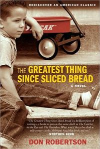 The Greatest Thing Since Sliced Bread by Don Robertson
