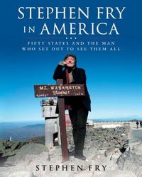 Stephen Fry In America by Stephen Fry