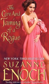 The Care and Taming of a Rogue by Suzanne Enoch