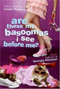 Are These My Basoomas I See Before Me? by Louise Rennison