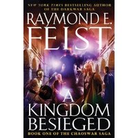 A Kingdom Besieged by Raymond E. Feist