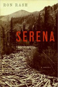 Serena: A Novel by Ron Rash