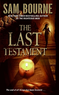 The Last Testament by Sam Bourne
