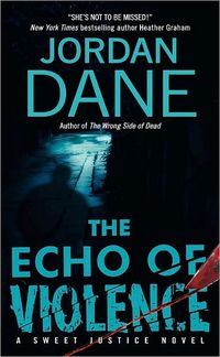 Excerpt of The Echo of Violence by Jordan Dane