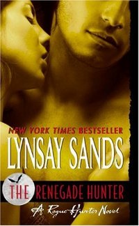 The Renegade Hunter by Lynsay Sands