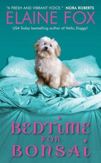 Bedtime For Bonsai by Elaine Fox