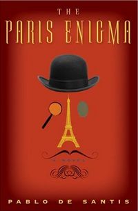 The Paris Enigma by Pablo De Santis