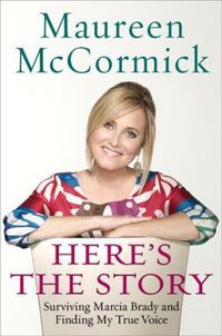 Here's The Story by Maureen Mccormick