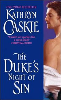 Excerpt of The Duke's Night Of Sin by Kathryn Caskie
