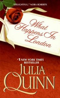 What Happens In London by Julia Quinn