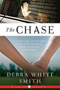 The Chase by Debra White Smith