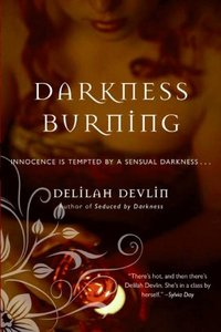 Darkness Burning by Delilah Devlin