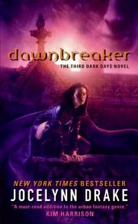 Dawnbreaker by Jocelynn Drake