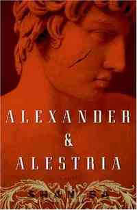 Alexander and Alestria by Shan Sa