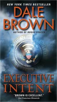 Executive Intent by Dale Brown