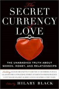 The Secret Currency of Love by Hilary Black