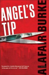 Angel's Tip by Alafair Burke