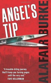 Angel's Tip by Alafair Burke