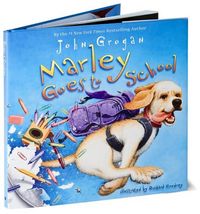 Marley Goes to School by John Grogan