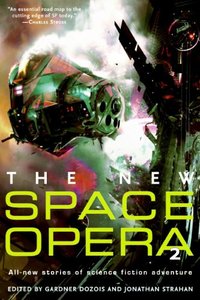 The New Space Opera 2 by Gardner Dozois