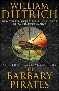 The Barbary Pirates by William Dietrich