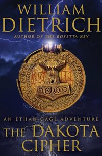The Dakota Cipher by William Dietrich