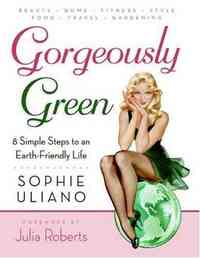 Gorgeously Green by Sophie Uliano