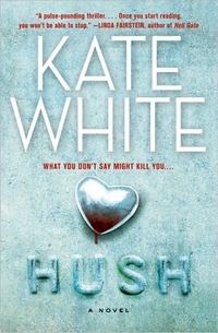 Hush by Kate White