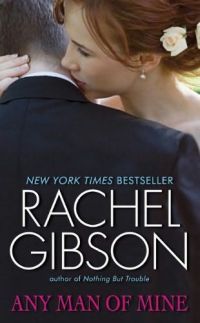Any Man of Mine by Rachel Gibson