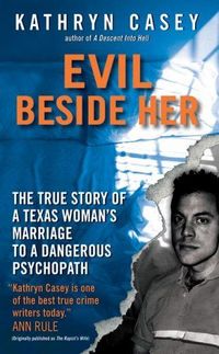 Evil Beside Her by Kathryn Casey