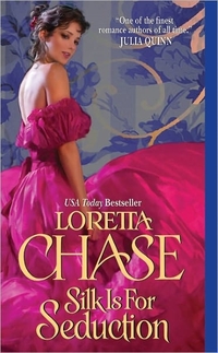 Silk Is For Seduction by Loretta Chase