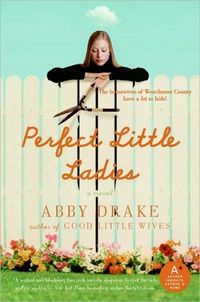 Perfect Little Ladies by Abby Drake