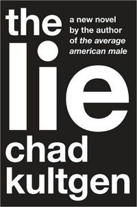 The Lie by Chad Kultgen