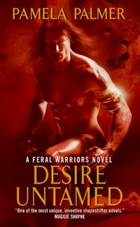 Excerpt of Desire Untamed by Pamela Palmer