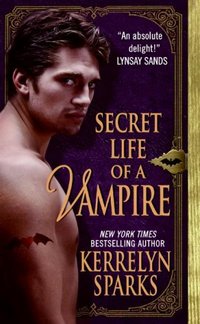 Secret Life Of A Vampire by Kerrelyn Sparks