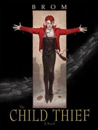 The Child Thief by . Brom
