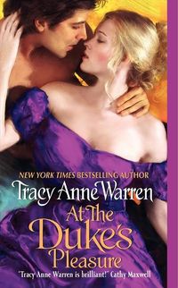 At The Duke's Pleasure by Tracy Anne Warren