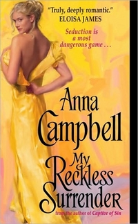 Excerpt of My Reckless Surrender by Anna Campbell