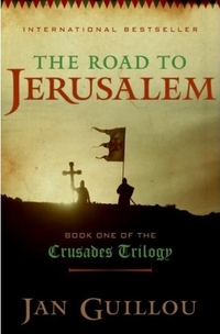 The Road To Jerusalem by Jan Guillou