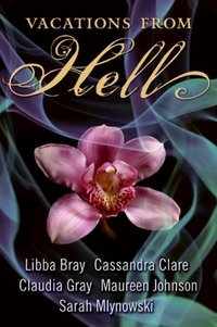 Vacations From Hell by Libba Bray