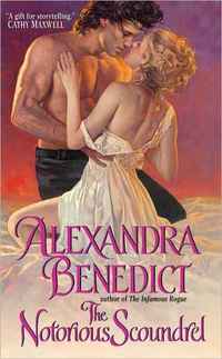 The Notorious Scoundrel by Alexandra Benedict