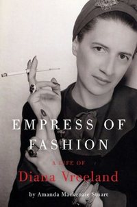 Empress Of Fashion by Amanda Mackenzie Stuart